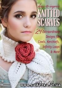 Скачать бесплатно Dress-to-Impress Knitted Scarves