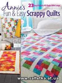 Скачать бесплатно Fun & Easy Scrappy Quilts 2017