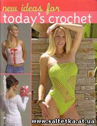 Скачать бесплатно New ideas for todays crochet