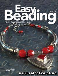 Скачать бесплатно Easy Beading, Vol. 4: The Best Projects from the Fourth Year of BeadStyle Magazine