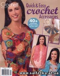 Скачать бесплатно Quick & Easy Crochet Accessories - April 2015